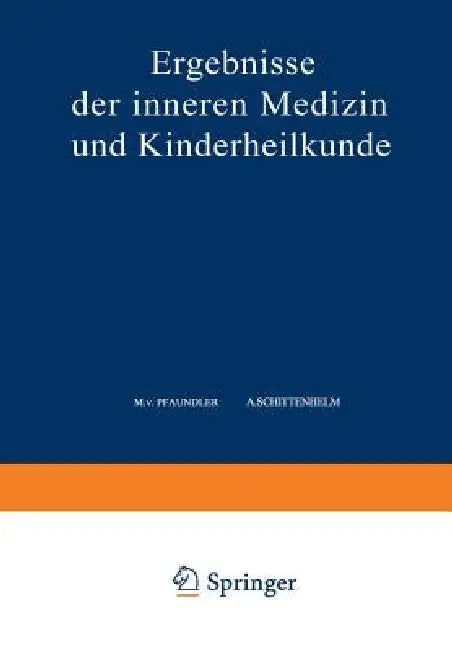 Ergebnisse Der Inneren Medizin Und Kinderheilkunde (English, M. V. Pfaundler | A. Schittenhelm | A. Czerny)