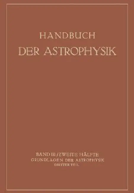 Handbuch Der Astrophysik (English, W. Grotrian | O. Laporte | E. A. Milne)