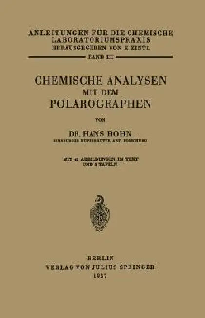 Chemische Analysen Mit Dem Polarographen (English, Hans Hoh | E. Zintl | R. Brill)