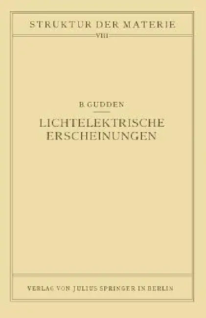 Lichtelektrische Erscheinungen (English, Berhard Gudden | M. Born | J. Franck)