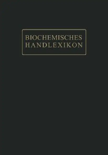 Biochemisches Handlexikon (English, Herbert Mahn | Ernst Rossner | Hans Sickel)