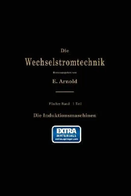Die Asynchronen Wechselstrommaschinen (English, E. Arnold | J. L. La Cour | A. Fraenckel)