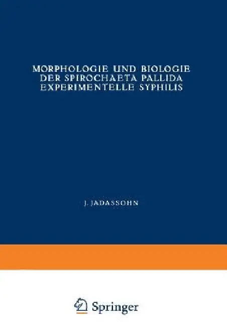 Morphologie Und Biologie Der Spirochaeta Pallida Experimentelle Syphilis (English, Erich Hoffmann | Edmund Hofmann | Paul Mulzer)