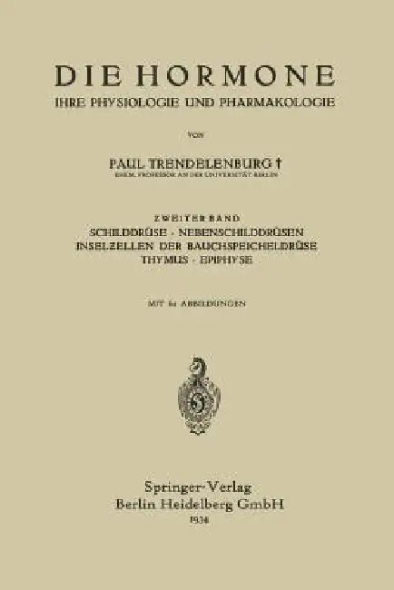 Die Hormone Ihre Physiologie Und Pharmakologie (English, Paul Trendelenburg | Otto Krayer)