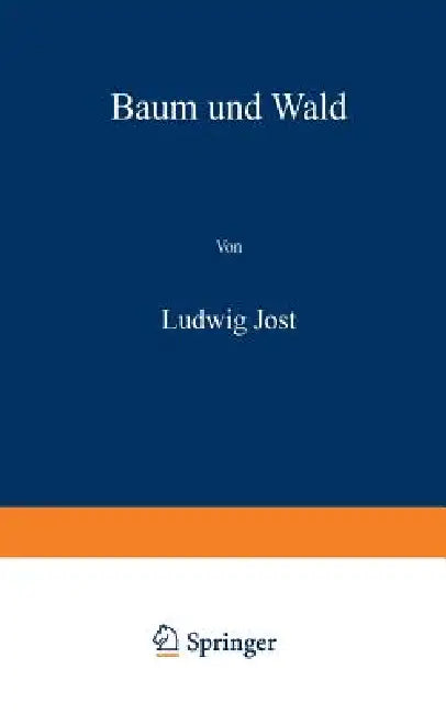 Baum Und Wald (English, Ludwig Jost | H. Loewen)