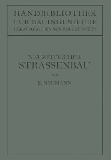 Der Neuzeitliche Straßenbau (English, Erwin Neumann | Robert Otzen)