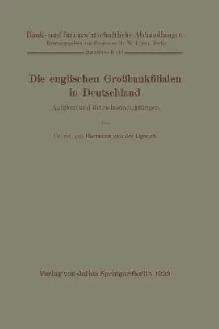 Die Englischen Großbankfilialen in Deutschland (English, Hermann Van Der Upwich | W. Prion)
