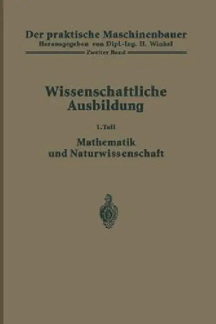 Der Praktische Maschinenbauer (English, H. Winkel | K. Ruegg | H. Winkel)