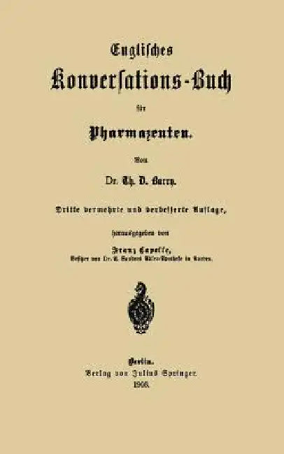Englisches Konversations-Buch Für Pharmazeuten (English, Th D. Barry | Franz Capelle)