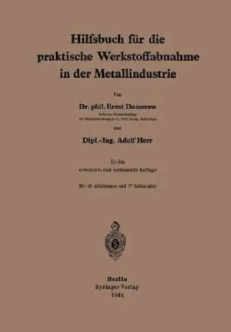 Hilfsbuch Für Die Praktische Werkstoffabnahme in Der Metallindustrie (English, E. Damerow | A. Herr)
