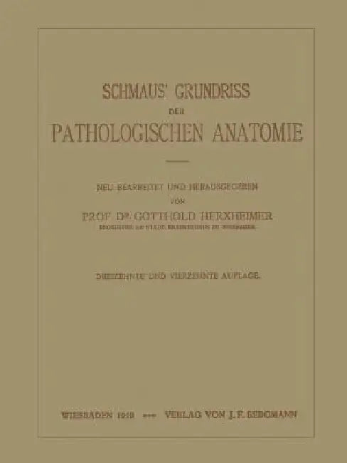 Schmaus' Grundriss Der Pathologischen Anatomie (English, Na Schmaus | Na Herxheimer)