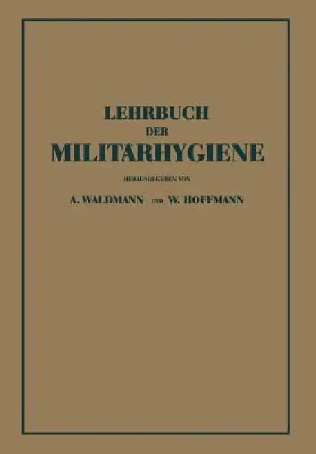 Lehrbuch Der Militärhygiene (English, Wilhelm Waldmann | Wilhelm Hoffmann)