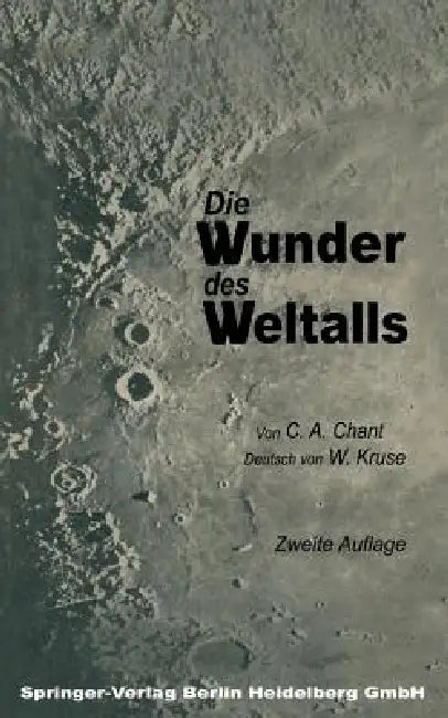 Die Wunder Des Weltalls (English, Clarence August Chant | W. Kruse)