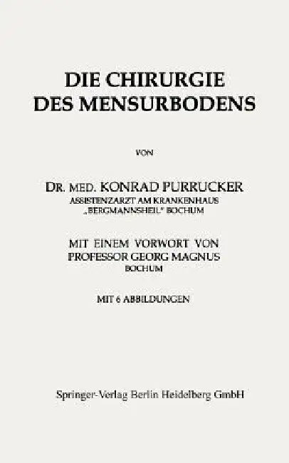 Die Chirurgie Des Mensurbodens (English, Konrad Purrucker)
