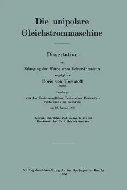 Die Unipolare Gleichstrommaschine (English, Boris Von Ugrimoff)