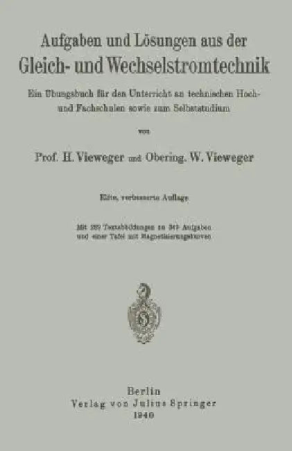 Aufgaben Und Lösungen Aus Der Gleich- Und Wechselstromtechnik (English, H. Vieweger | W. Vieweger)