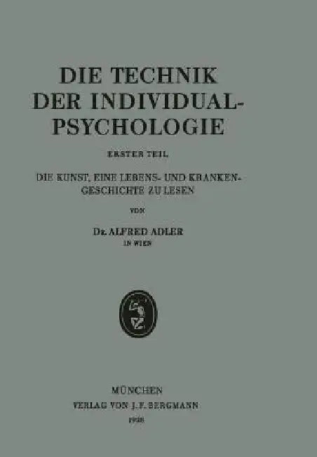 Die Technik Der Individualpsychologie (English, Alfred Adler)