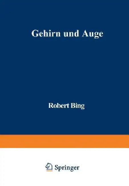 Gehirn Und Auge (English, Robert Bing)