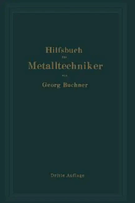 Hilfsbuch Für Metalltechniker (English, Georg Buchner)