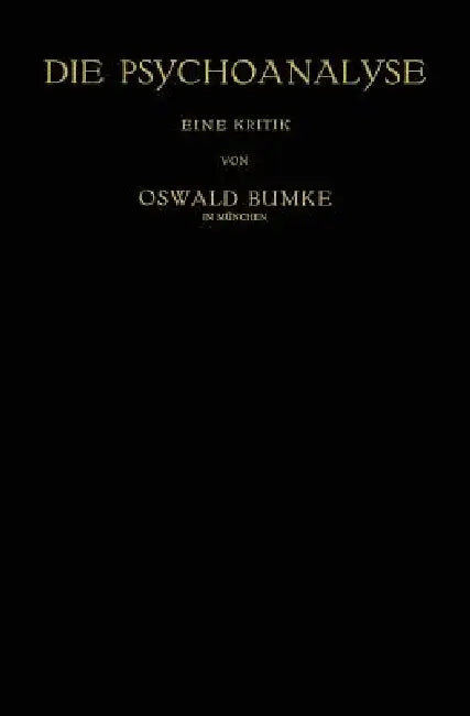 Die Psychoanalyse (English, Oswald Bumke)