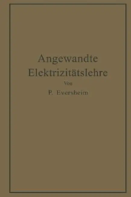 Angewandte Elektrizitätslehre (English, Paul Eversheim)