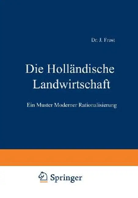 Die Holländische Landwirtschaft (English, J. Frost)