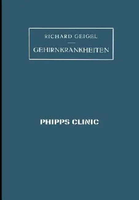 Gehirnkrankheiten (English, Na Geigel)