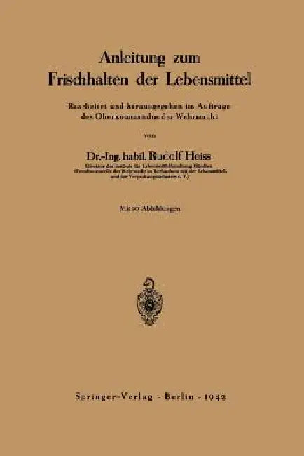 Anleitung Zum Frischhalten Der Lebensmittel (English, Rudolf Heiss)