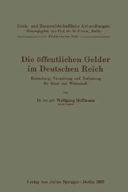 Die Öffentlichen Gelder Im Deutschen Reich (English, Wolfgang Hoffmann)