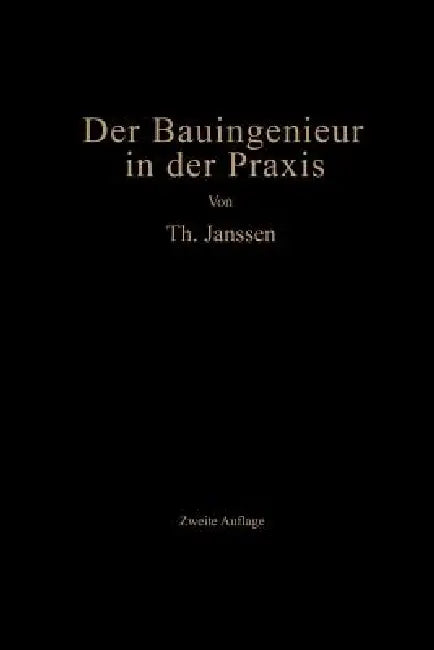 Der Bauingenieur in Der PRAXIS (English, Theodor Janssen)