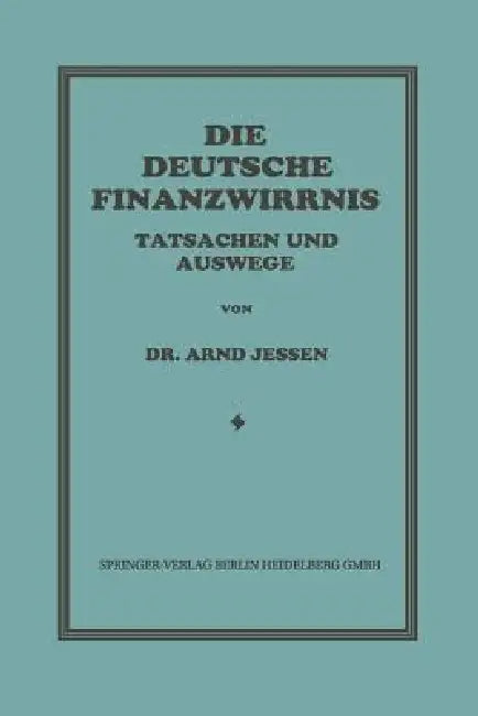 Die Deutsche Finanzwirrnis (English, Arnd Jessen)
