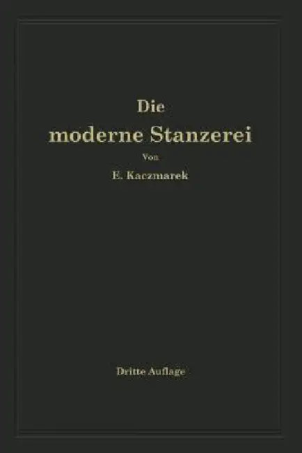 Die Moderne Stanzerei (English, Eugen Kaczmarek)