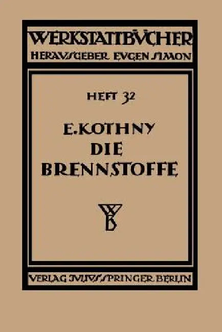 Die Brennstoffe (English, Erdmann Kothny)