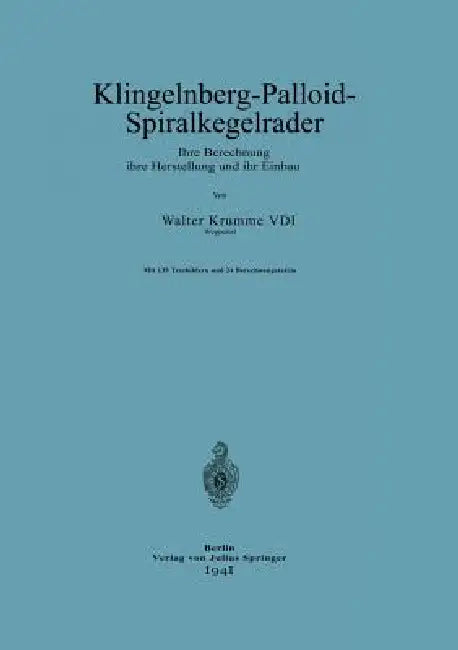 Klingelnberg-Palloid-Spiralkegelräder (English, Walter Krumme)