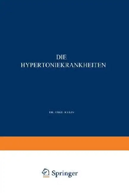 Die Hypertoniekrankheiten (English, Eskil Kylin)