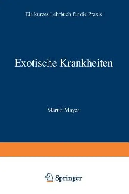 Exotische Krankheiten (English, Martin Mayer)