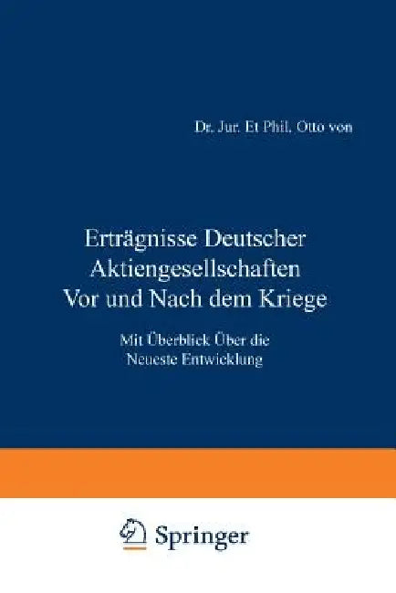 Erträgnisse Deutscher Aktiengesellschaften VOR Und Nach Dem Kriege (English, Otto Von Mering)