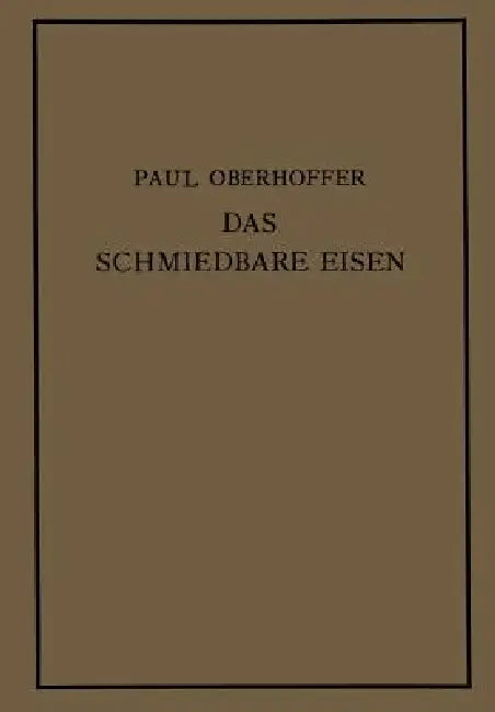 Das Schmiedbare Eisen (English, Paul Oberhoffer)