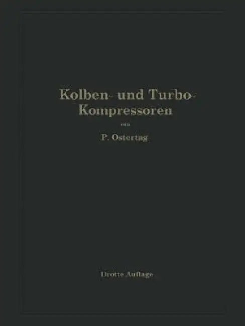 Kolben- Und Turbo-Kompressoren (English, Na Ostertag)