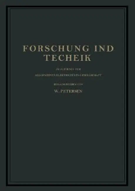 Forschung Und Technik (English, W. Petersen)
