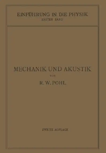 Einführung in Die Mechanik Und Akustik (English, Robert Wichard Pohl)