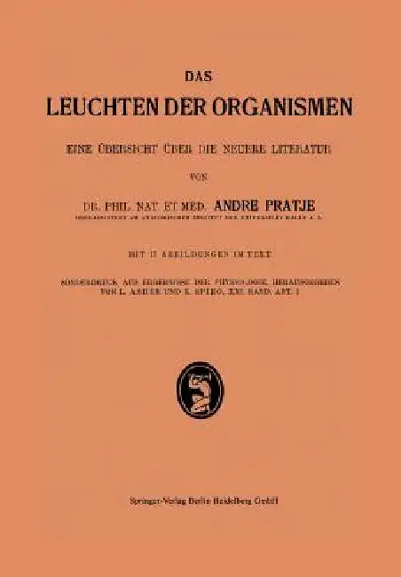 Das Leuchten Der Organismen I (English, Andre Pratje)