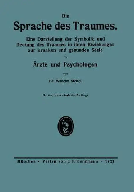 Die Sprache Des Traumes (English, Wilhelm Stekel)