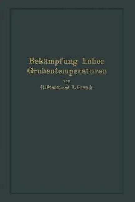 Bekämpfung Hoher Grubentemperaturen (English, B. Stoeces)