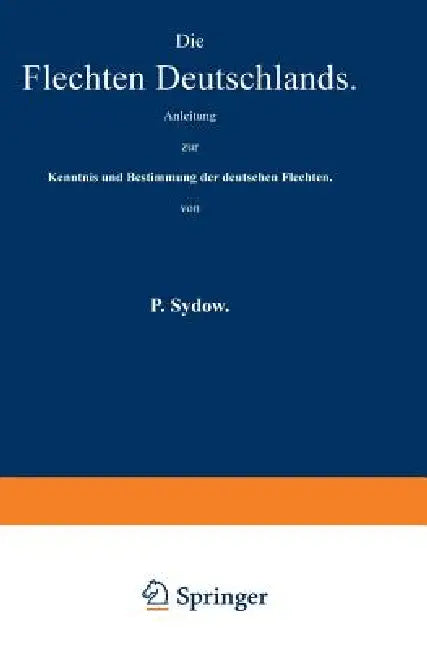 Die Flechten Deutschlands (English, P. Sydow)