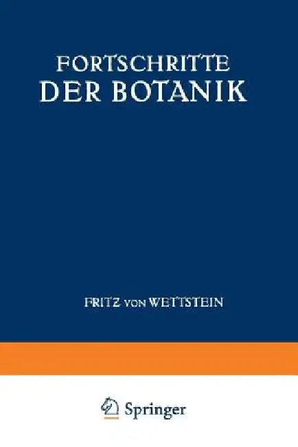 Fortschritte Der Botanik (English, Fritz Von Wettstein)