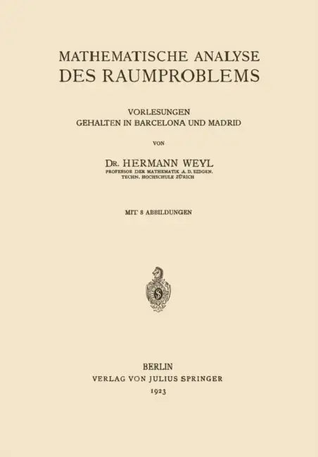 Mathematische Analyse Des Raumproblems (English, Hermann Weyl)