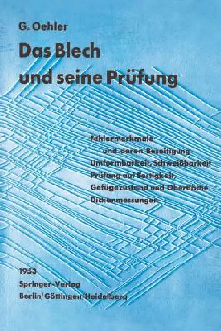 Das Blech Und Seine Prüfung (English, G. Oehler)