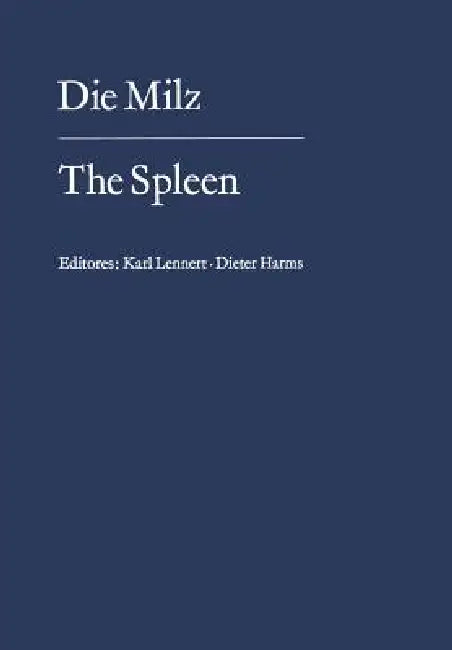 Die Milz / The Spleen (English, K. Lennert | D. Harms)