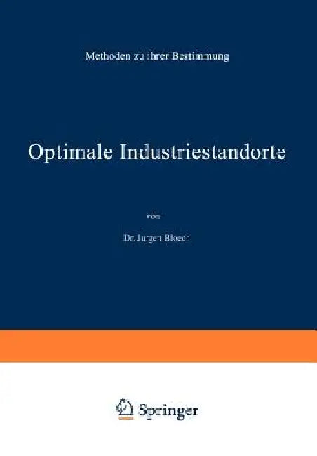 Optimale Industriestandorte (English, Jürgen Bloech)